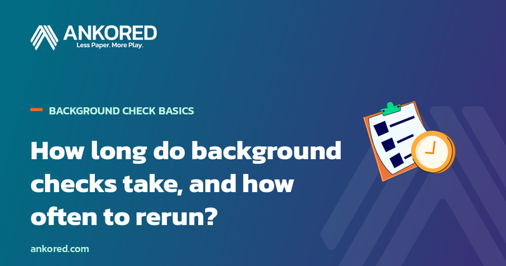 Ankored guide: how long do youth sports background checks take, and how often to rerun?