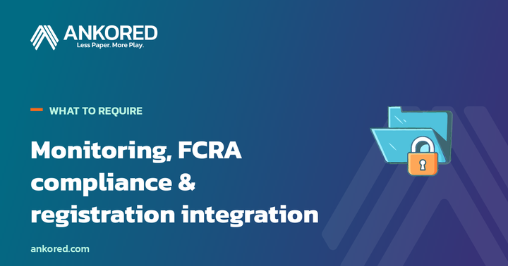 Ankored guide: continuous monitoring, FCRA compliance, and registration integration for volunteer screening.